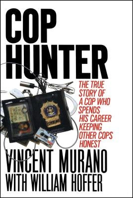 Cop Hunter by Murano, Vincent