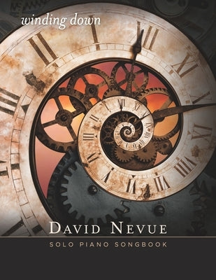 David Nevue - Winding Down - Solo Piano Songbook by Nevue, David