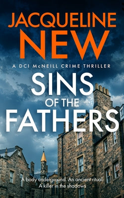 Sins of the Fathers: A Scottish Crime Thriller by New, Jacqueline