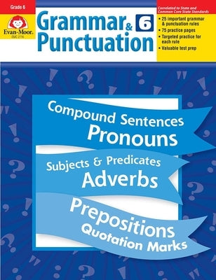 Grammar & Punctuation, Grade 6 Teacher Resource by Evan-Moor Corporation