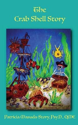 The Crab Shell Story by Masuda-Story, Psy D. Qme