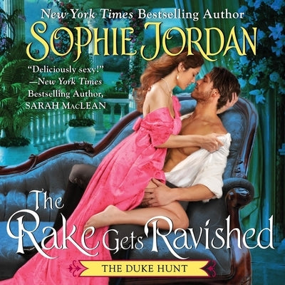 The Rake Gets Ravished by Jordan, Sophie