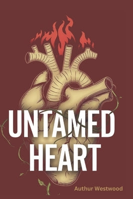 Untamed Heart by Westwood, Authur