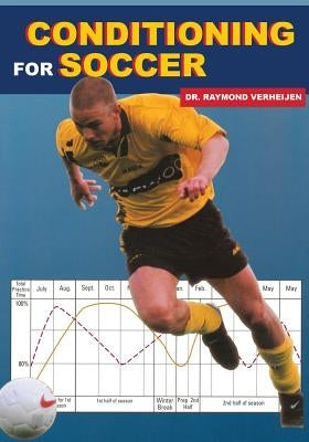 Conditioning for Soccer by Van Der Poel, Gerard