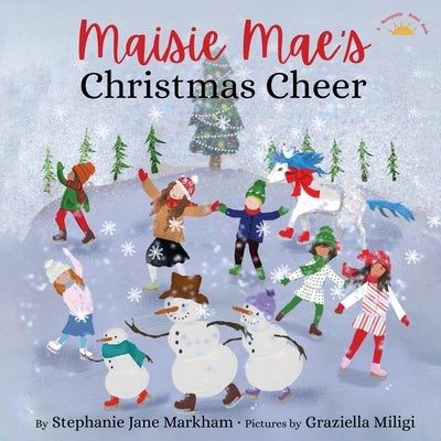 Maisie Mae's Christmas Cheer by Markham, Stephanie Jane
