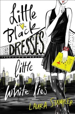 Little Black Dresses, Little White Lies by Stampler, Laura