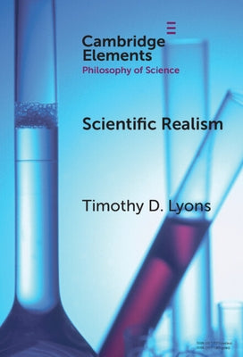 Scientific Realism by Lyons, Timothy D.