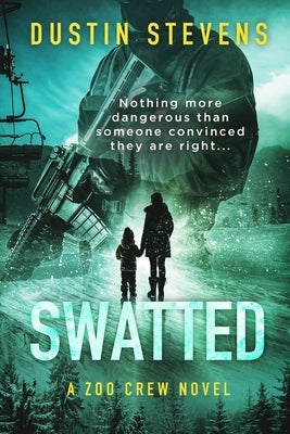 Swatted: A Zoo Crew Novel by Stevens, Dustin