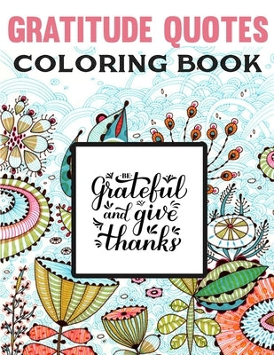Gratitude Quotes Coloring Book: Good Vibes Coloring Book by Howell, Melissa I.