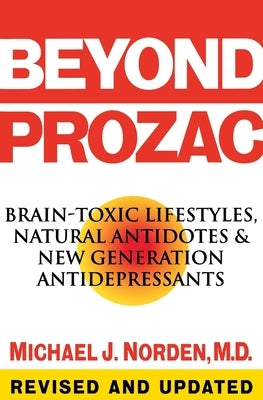 Beyond Prozac by Norden, Michael J.