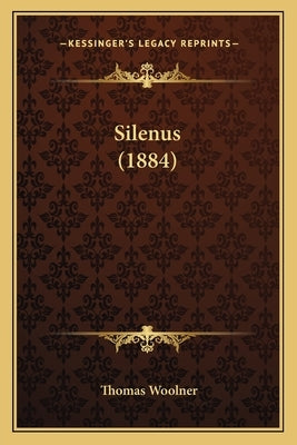 Silenus (1884) by Woolner, Thomas