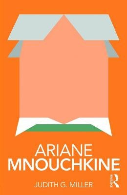 Ariane Mnouchkine by Miller, Judith