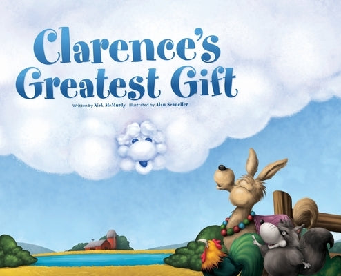 Clarence's Greatest Gift by McMurdy, Nick