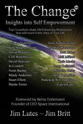 The Change10: Insights Into Self-empowerment by Britt, Jim