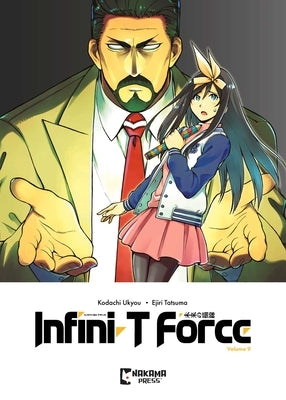 Infini-T Force Vol. 9 by Kodachi, Ukyo