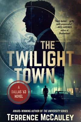The Twilight Town by McCauley, Terrence