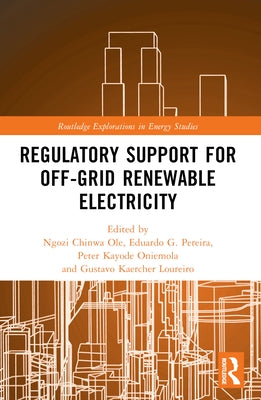 Regulatory Support for Off-Grid Renewable Electricity by Chinwa Ole, Ngozi