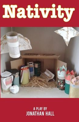 Nativity by Hall, Jonathan
