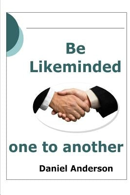 Be Likeminded: One to Another by Andersen, Daniel