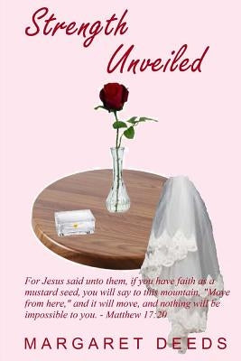 Strength Unveiled by Deeds, Margaret E.