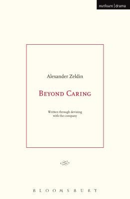 Beyond Caring by Zeldin, Alexander