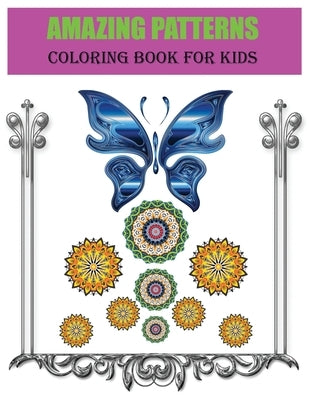 amazing patterns coloring book for kids: Fun and comfortable coloring patterns for kids for girls and boys. Unleash your children's creative spirit in by Pokirata, Spirit
