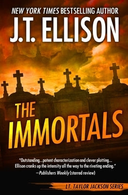 The Immortals by Ellison, J. T.