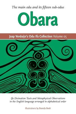 Jaap Verduijn's Odu Ifa Collection Volume 05: Obara by Verduijn, Jaap
