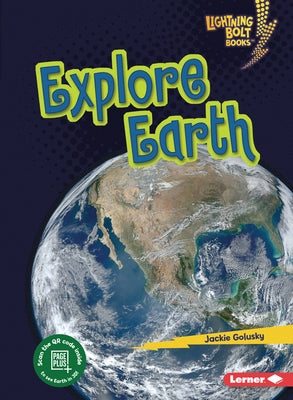 Explore Earth by Golusky, Jackie