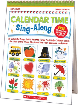 Calendar Time Sing-Along Flip Chart: 25 Delightful Songs Set to Favorite Tunes That Help Children Learn the Days of the Week, Months of the Year, Seas by Strausman, Paul