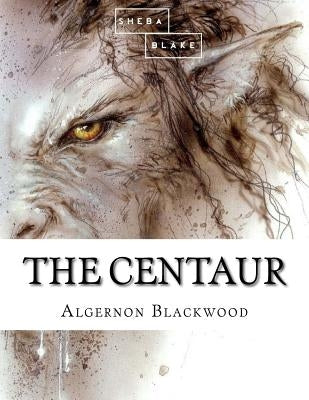 The Centaur by Blake, Sheba