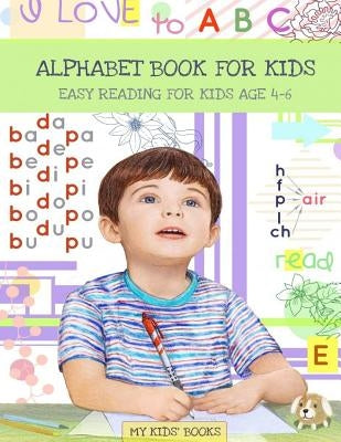 Alphabet book: Easy reading for kids Aged 4 - 6 by Green, Michelle
