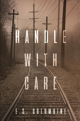 Handle With Care by Smith, Miranda
