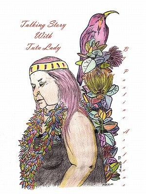 Talking Story with Tutu Lady by Arellano, Pauline