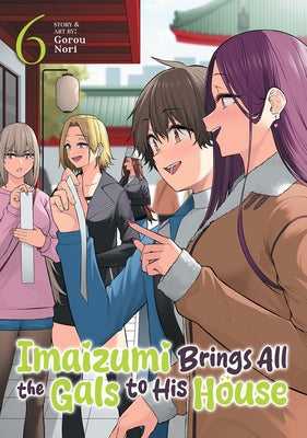 Imaizumi Brings All the Gals to His House Vol. 6 by Nori, Gorou