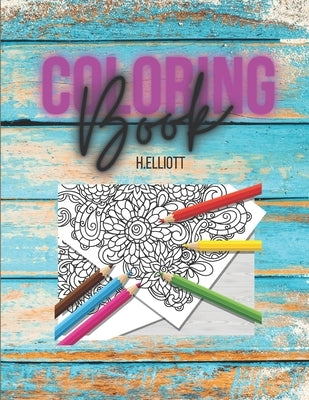 Coloring Book: Amazing Coloring Book, Color By Number For Kids, Girls And Boys, Fun, Attractive Coloring Paperback, Age 5+ by Elliott, H.