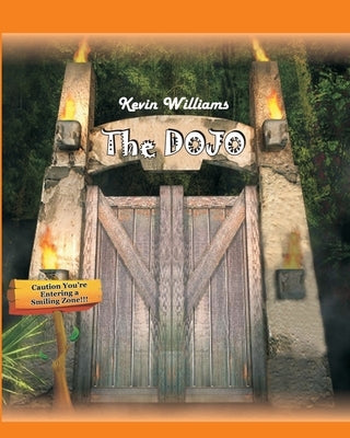 The Dojo by Williams, Kevin