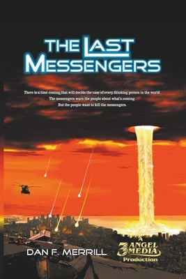 The Last Messegers by Merrill, Dan