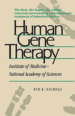 Human Gene Therapy by Nichols, Eve K.