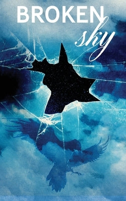 Broken Sky by Hurlston, Clyde