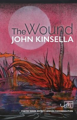The Wound by Kinsella, John