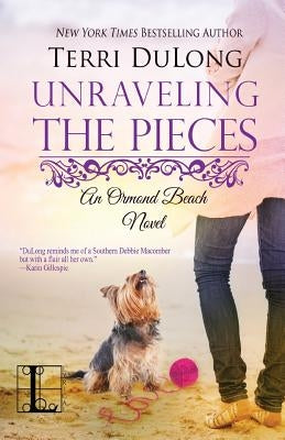 Unraveling the Pieces by Dulong, Terri