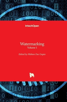 Watermarking: Volume 1 by Gupta, Mithun Das