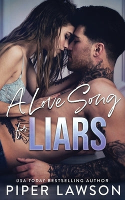 A Love Song for Liars by Lawson, Piper