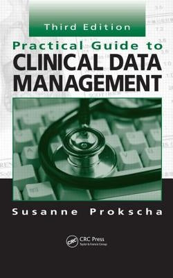 Practical Guide to Clinical Data Management by Prokscha, Susanne