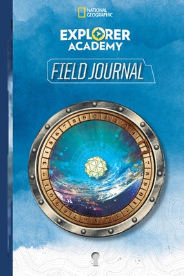 Explorer Academy Field Journal by National Geographic Kids