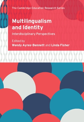 Multilingualism and Identity by Ayres-Bennett, Wendy