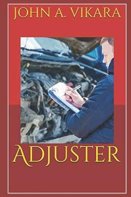 Adjuster by Vikara, John a.