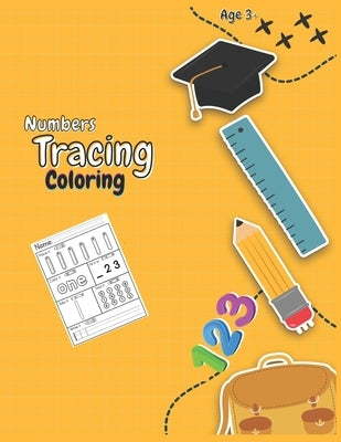 Number Tracing Coloring Book: Numbers 30 Practice Pages for Preschoolers, Workbook for Preschool, Kindergarten, and Kids Ages 3-5 by Library, Knowledge