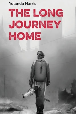 The Long Journey Home by Harris, Yolanda